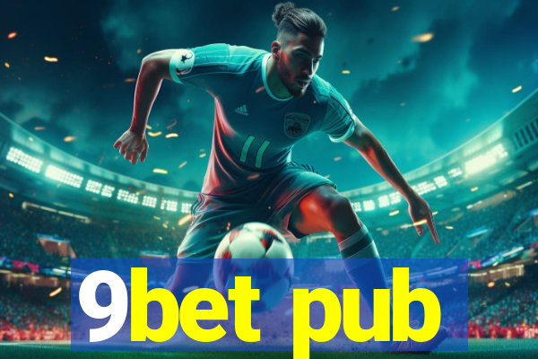 9bet pub